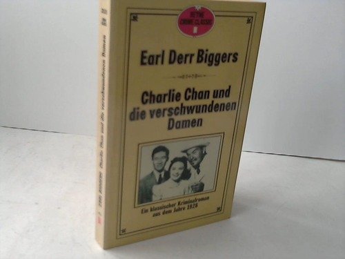 Charlie Chan und die verschwundenen Damen. Ein klassischer Kriminalroman aus dem Jahre 1928. Books