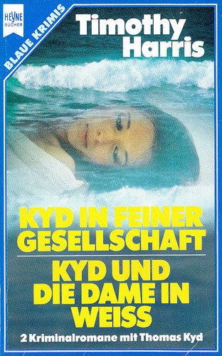 Kyd in feiner Gesellschaft / Kyd und die Dame in Weiß. Books