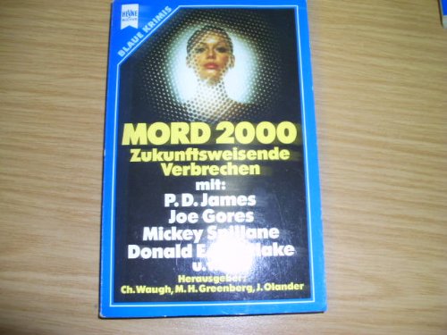 Mord 2000. Zukunftsweisende Verbrechen. Crime & Thrillers