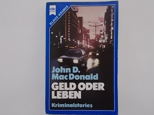 Geld oder Leben. Kriminalstories. Business, Finance & Career