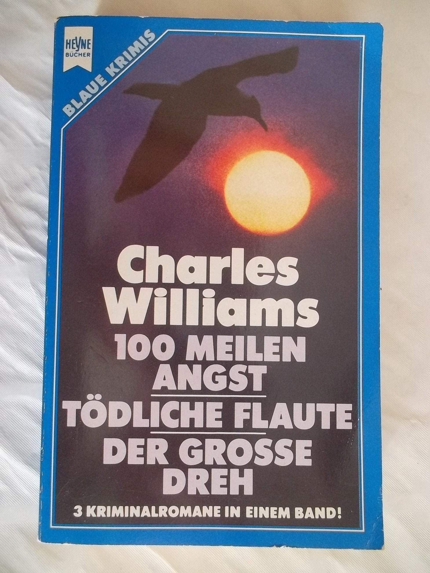 Hundert Meilen Angst / Tödliche Flaute / Der große Dreh. 3 Kriminalromane in einem Band. Books