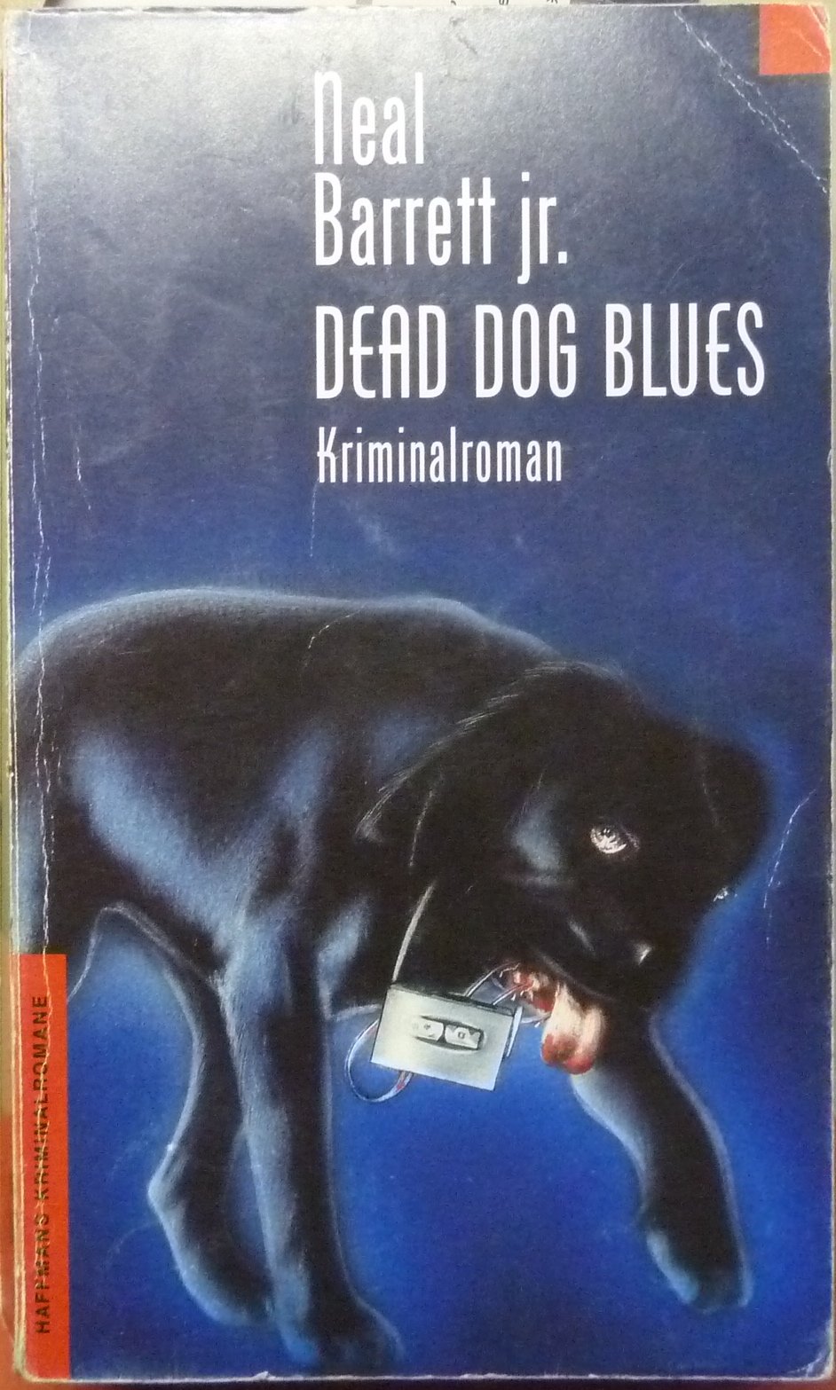 Dead Dog Blues: Kriminalroman (Haffmans Kriminalromane im Wilhelm Heyne Verlag (05)) Crime & Thrillers