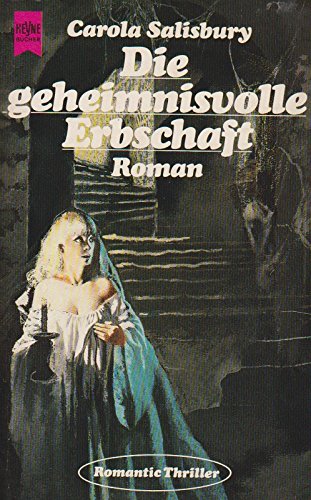 Die geheimnisvolle Erbschaft. Roman. Books