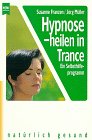 Hypnose, heilen in Trance Medicine