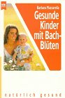 Gesunde Kinder mit Bach-Blüten Self-help