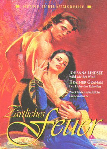 Zärtliches Feuer: Wild wie der Wind / Die Liebe der Rebellen Classics