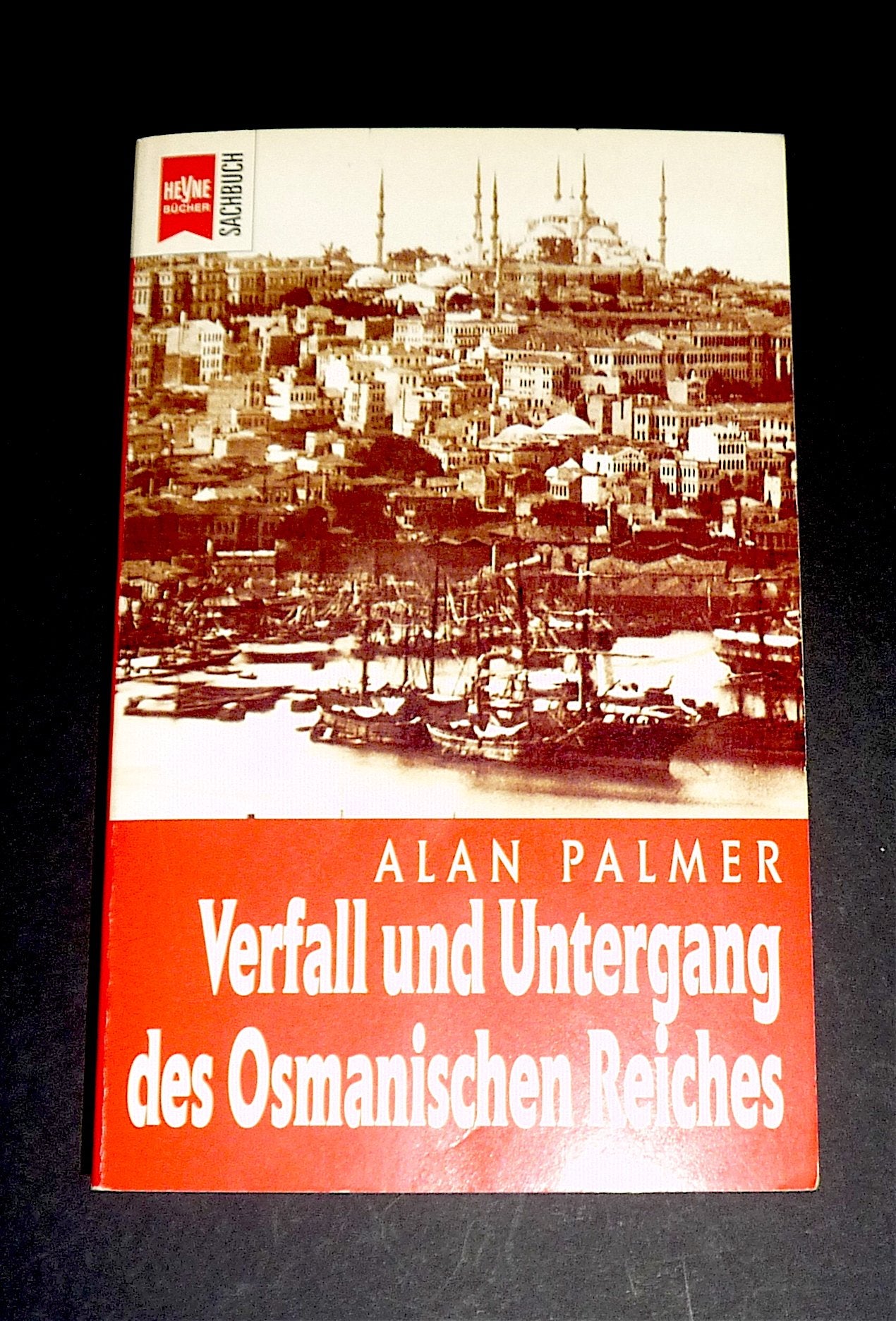 Verfall und Untergang des Osmanischen Reiches Social Sciences