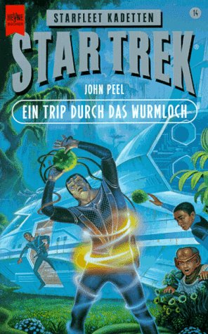 Star Trek - Ein Trip durch das Wurmloch (Heyne Science Fiction und Fantasy (06)) Fantasy & Sci-Fi