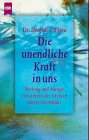Die unendliche Kraft in uns Self-help