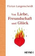 Von Liebe, Freundschaft und Glück Lifestyle