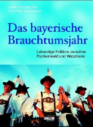 Das bayerische Brauchtumsjahr Politics & History