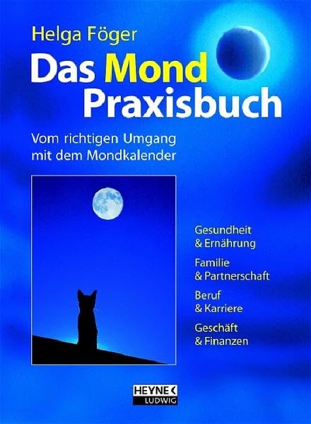 Das Mond-Praxisbuch: Leben mit der Natur Religion & Esotericism