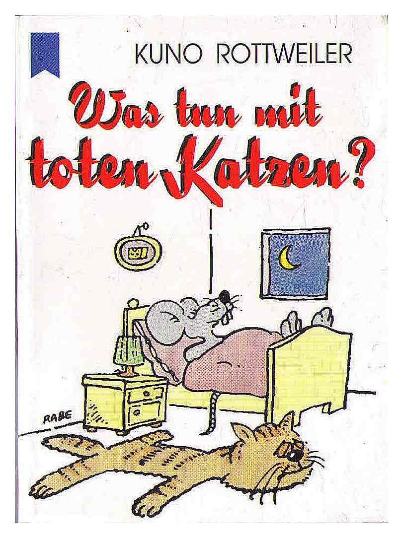 Was tun mit toten Katzen? (Heyne Mini) Books