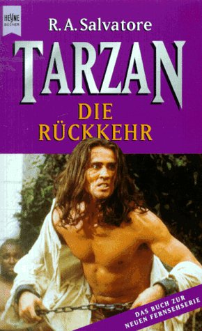 Tarzan - Die Rückkehr: The Epic Adventures. Roman: Buch z. neuen Fernsehserie RTL 2 (Heyne Allgemeine Reihe (01)) Fantasy & Sci-Fi