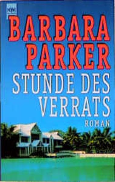 Stunde des Verrats: Roman (Heyne Allgemeine Reihe (01)) Crime & Thrillers