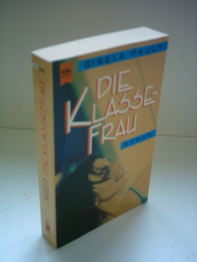 Die Klassefrau: Roman (Heyne Allgemeine Reihe (01)) Books