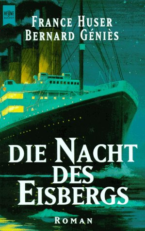 Die Nacht des Eisbergs: Roman Business & Technology