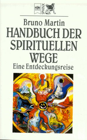 Handbuch der spirituellen Wege Religion & Esotericism