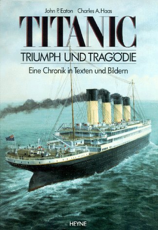 Titanic, Triumph und Tragödie Books