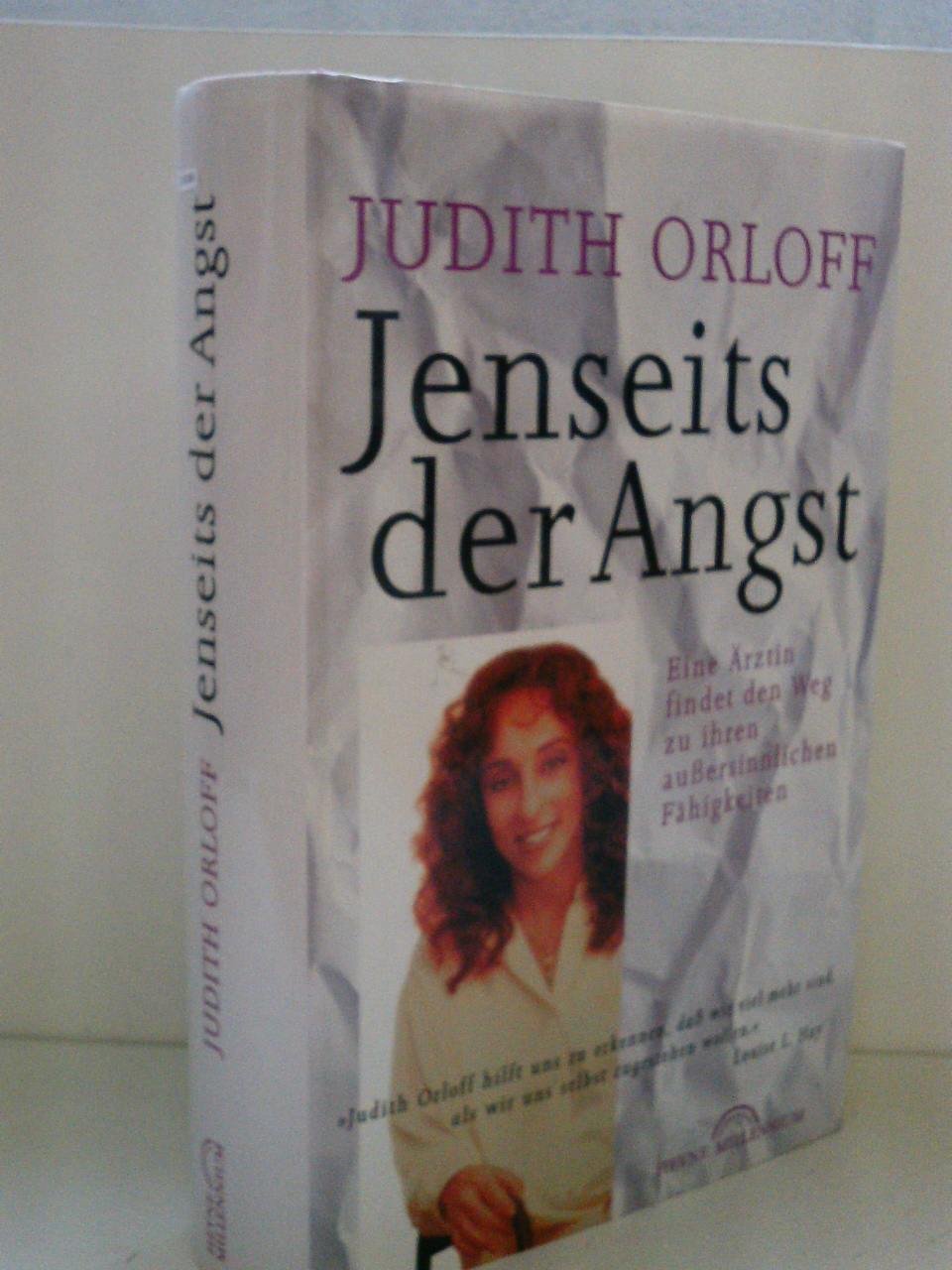 Jenseits der Angst. Eine Ärztin findet den Weg zu ihren außersinnlichen Fähigkeiten Religion & Esotericism