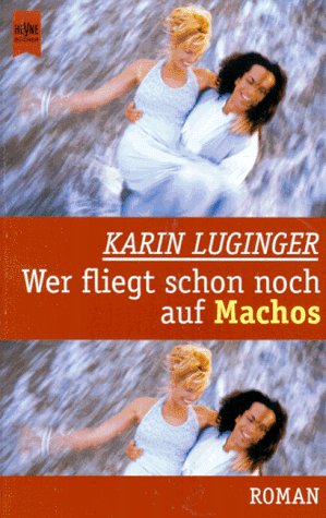 Wer fliegt schon noch auf Machos Books