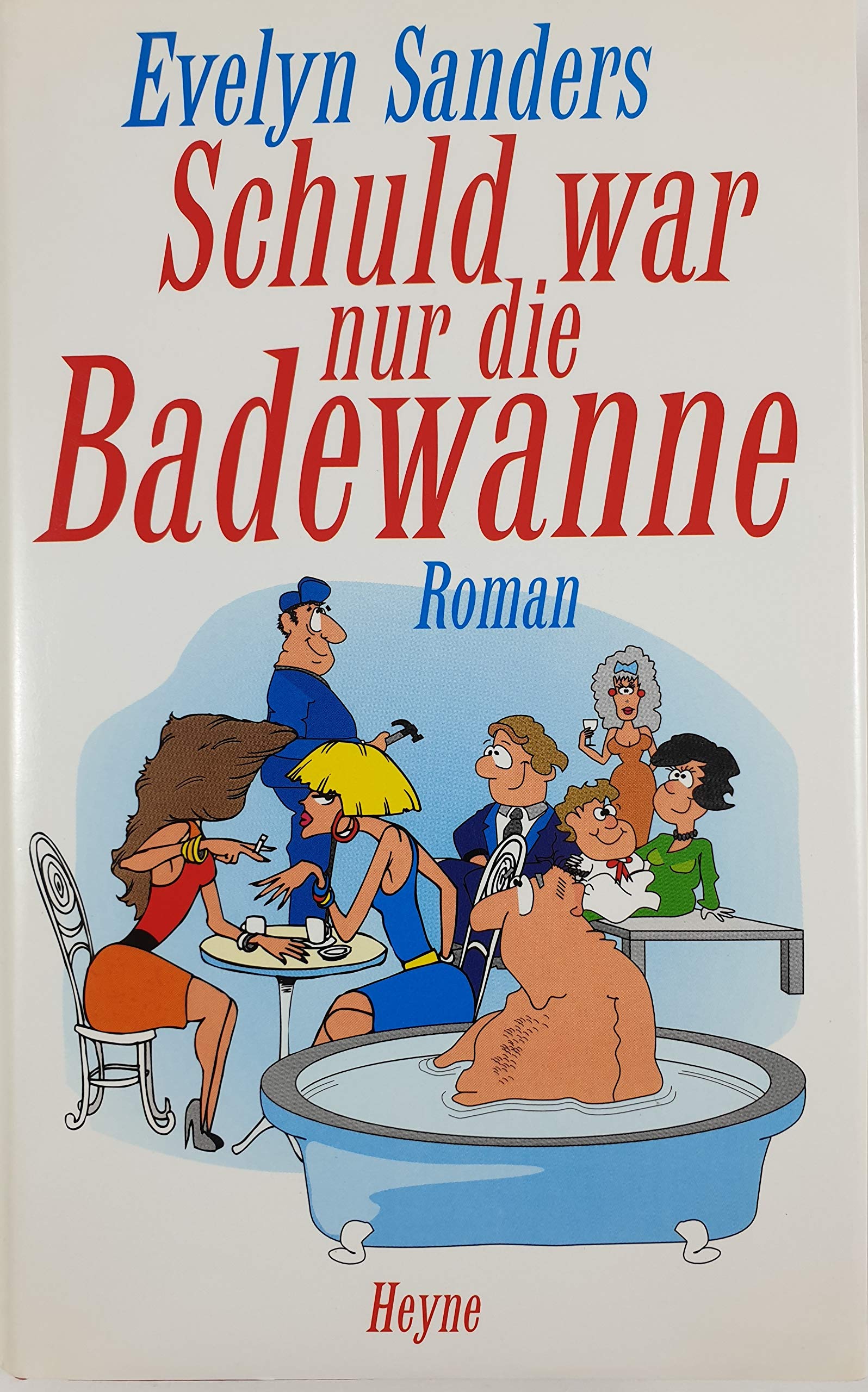 Schuld War NUR Die Badewanne Contemporary literature