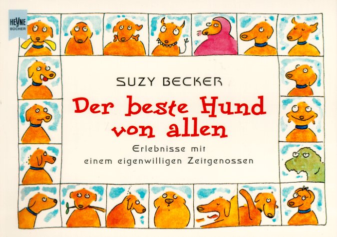 Der beste Hund von allen. Erlebnisse mit einem eigenwilligen Zeitgenossen Manga