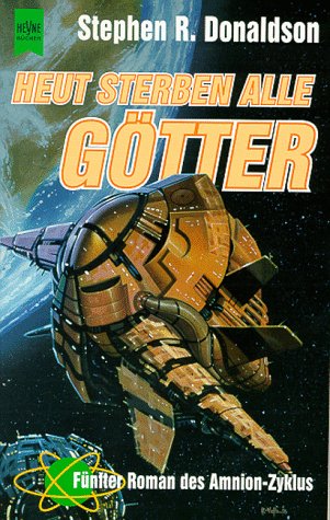 Heut sterben alle Götter. Amnion-Zyklus, Bd.5 Fantasy & Sci-Fi