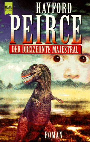 Der dreizehnte Majestral: Roman. Aus d. Amerikan. v. Norbert Stöbe Fantasy & Sci-Fi