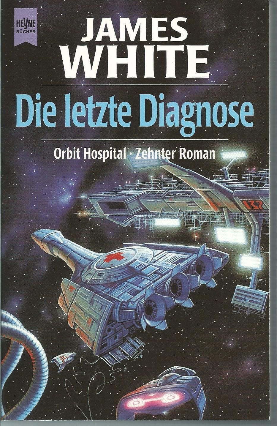 Roman des Zyklus Orbit-Hospital, 10: Die letzte Diagnose Fantasy & Sci-Fi