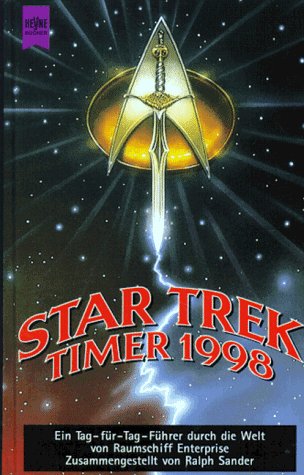 Star Trek Timer 1998: Ein Tag-für-Tag-Führer durch die Welt von Raumschiff Enterprise Film, Art & Culture
