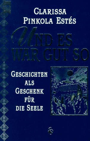 Und es war gut so. Geschichten als Geschenk für die Seele Contemporary literature