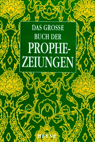Das große Buch der Prophezeiungen Religion & Esotericism