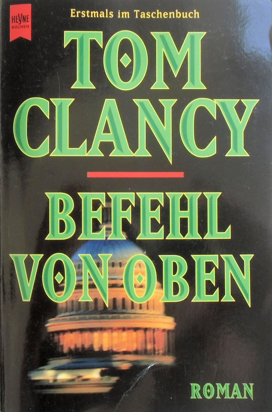 Befehl von oben: Roman (Heyne Allgemeine Reihe (01)) Contemporary literature