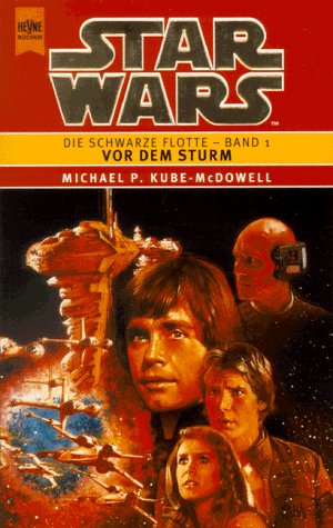 Star Wars, Die Schwarze Flotte, Bd.1, Vor dem Sturm Contemporary literature