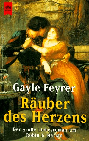 Räuber des Herzens: Der große Liebesroman um Robin und Marian Books