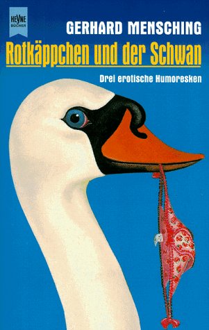 Rotkäppchen und der Schwan: Drei erotische Humoresken Calendars