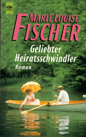 Geliebter Heiratsschwindler Books