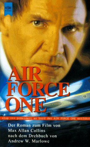 Air Force One: Der Roman zum Film nach d. Drehbuch v. Andrew W. Marlowe Film, Art & Culture