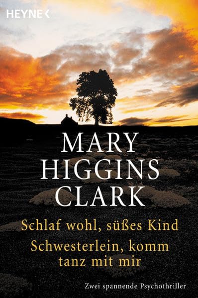 Schlaf wohl, mein süsses Kind /Schwesterlein, komm tanz mit mir: Zwei spannende Psychothriller (Heyne Tip des Monats (23)) Crime & Thrillers