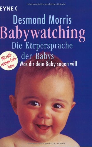 Babywatching - Die Körpersprache der Babys: Was dir dein Baby sagen will Manga