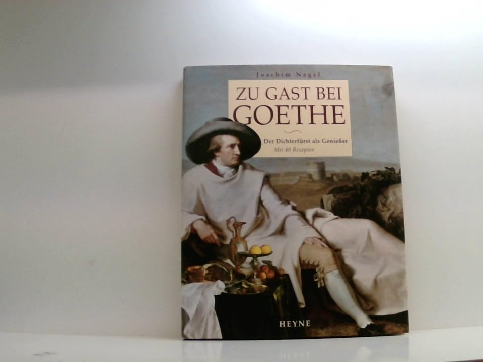 Zu Gast bei Goethe - Der Dichterfürst als Genießer Leisure, Home & Garden