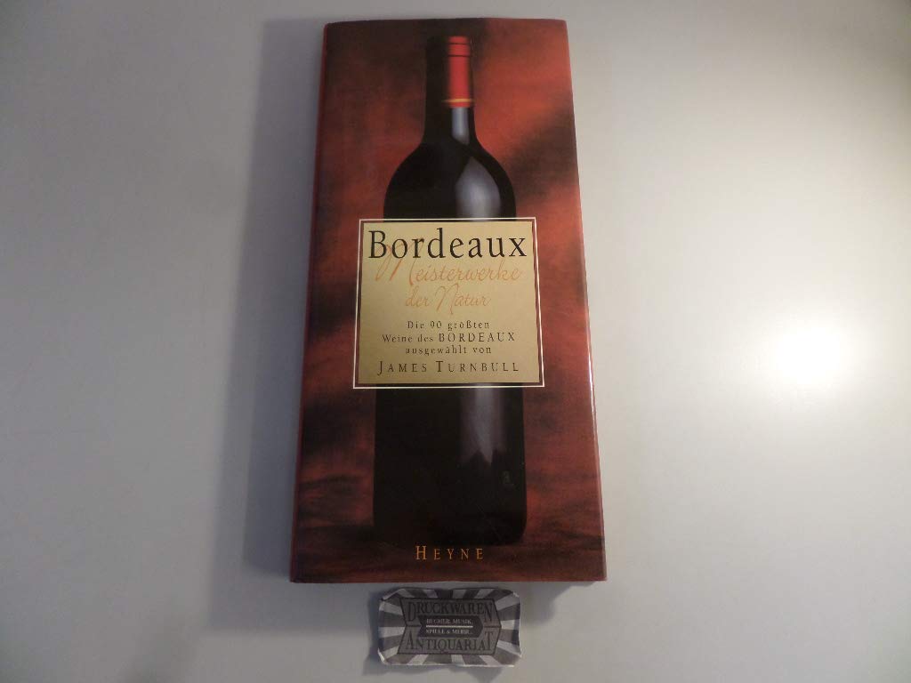 Bordeaux, Meisterwerke der Natur, Die 90 größten Weine des Bourdeaux Books