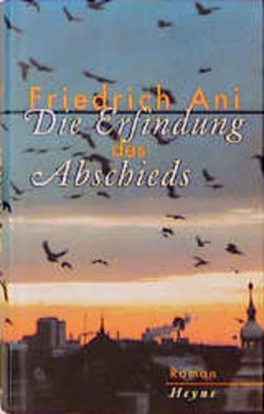 Die Erfindung des Abschieds: Roman Contemporary literature