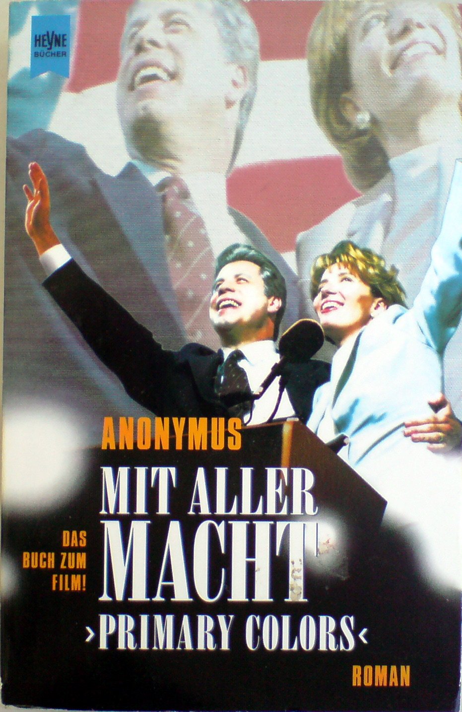 Mit aller Macht: Primary Colors Historical Fiction