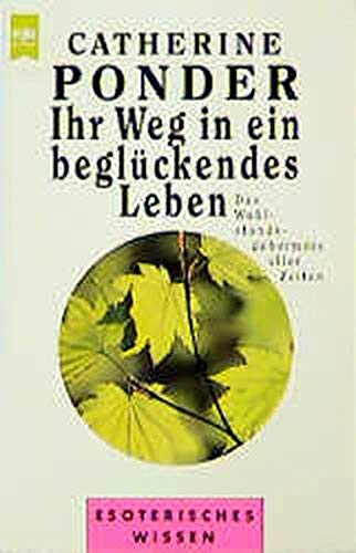 Ihr Weg in ein beglückendes Leben Lifestyle