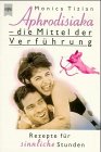 Heyne Kompakt Info, Nr.22, Aphrodisiaka, die Mittel der Verführung Film, Art & Culture