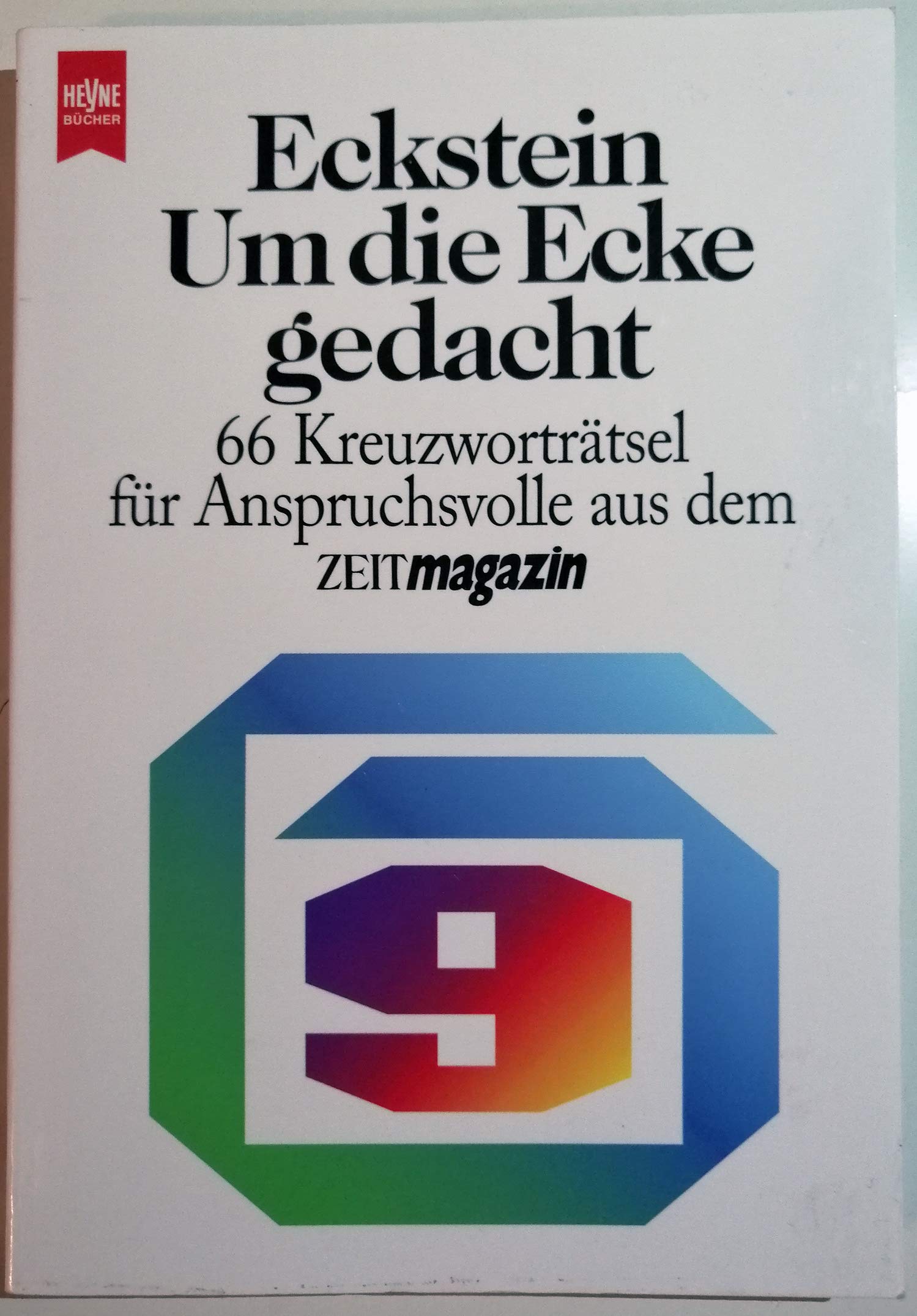 Um die Ecke gedacht: 66 Kreuzworträtsel für Anspruchsvolle aus dem ZEITmagazin (Heyne Praktische Reihe Ratgeber (08)) Film, Art & Culture