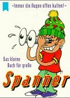 Das kleine Buch für große Spanner: 'Immer die Augen offen halten!' Living & Furnishing