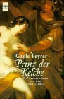 Prinz der Kelche: Ein Liebesroman aus der Renaissance. Aus d. Amerikan. v. Brigitta Merschmann Books